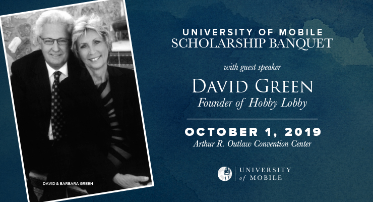 Hear Hobby Lobby Founder David Green At University Of Mobile Scholarship Banquet Oct 1 University Of Mobile